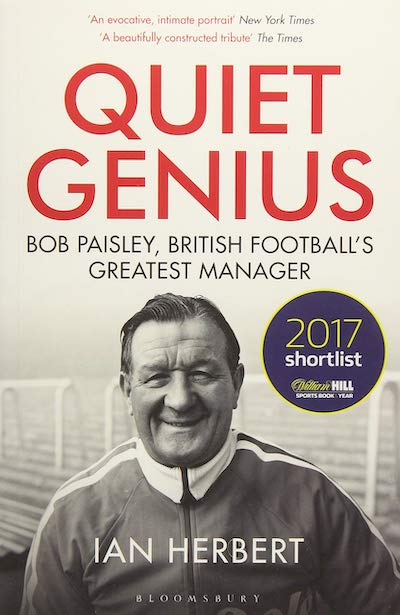 Quiet Genius: Bob Paisley book