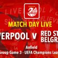 LFC v Red Star Belgrade - LIVE