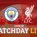 LIVE Man City v Liverpool - League Cup Round 4